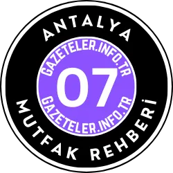 Antalya Mutfak Rehberi