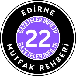 Edirne Mutfak Rehberi