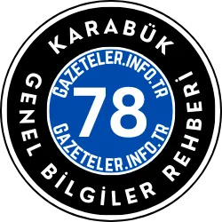 Karabük Hakkında Genel Bilgiler Rehberi